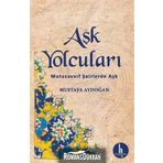 Aşk Yolcuları - Mustafa Aydoğan