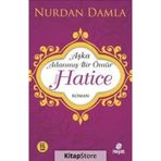 Aşka Adanmış Bir Ömür - Hz. Hatice - Nurdan Damla
