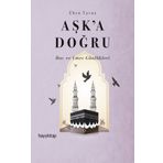 Aşk'a Doğru - Ebru Yavuz