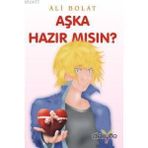 AŞKA HAZIR MISIN? - ALI BOLAT