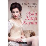 Aşka Karşı Koyma - Samantha Grace