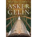 Asker Gelin - Neşe Sakallıoğlu