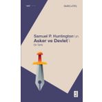 Asker ve Devlet - Samuel P. Huntington