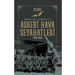 Askeri Hava Seyahatleri Osmanlı’dan Cumhuriyet’e Karakum Yayınevi
