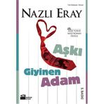 Aşkı Giyinen Adam - Nazlı Eray