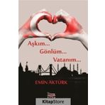 Aşkım Gönlüm Vatanım - Emin Aktürk