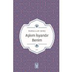 Aşkım İsyandır Benim Yazar İmzalı Timaş Yayınları