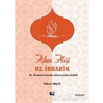 Aşkın Ateşi Hz. İbrahim / Tahsin Akçay / Çınaraltı Yayınları