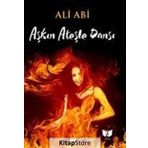 Aşkın Ateşle Dansı / Ali Abi