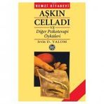 AŞKIN CELLADI VE DİĞER PSIKOTERAPI ÖYKÜLERİ - IRVIN D. YALOM