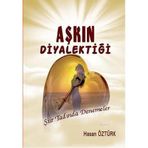 AŞKIN DİYALEKTİĞİ - HASAN ÖZTÜRK