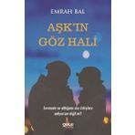 Aşk'in Göz Hali / Emrah Bal