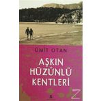 Aşkın Hüzünlü Kentleri - Ümit Otan