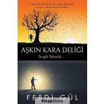 Aşkın Kara Deliği - Ferdi Gül