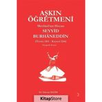 Aşkın Öğretmeni Mevlana'nın Hocası Seyyid Burhaneddin
