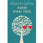 Aşkın Öteki Yüzü - Hidayet Sayın