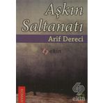AŞKIN SALTANATI - ARIF DERECI