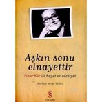 AŞKIN SONU CINAYETTIR PINAR KÜR İLE HAYAT VE EDEBIYAT - MINE SÖĞÜT