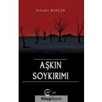 Aşkın Soykırımı - Veliaht Dipçin