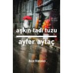 Aşkın Tadı Tuzu - Ayfer Aytaç