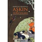 Aşkın Yolcuları - Hayrettin Orhanoğlu