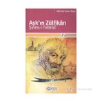 Aşk'ın Zülfikrı Şems-i Tebriz - Mehmet Hakan Alşan