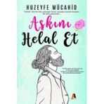 Aşkını Helal Et - Huzeyfe Mücahid