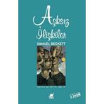 AŞKSIZ İLİŞKİLER - SAMUEL BECKETT