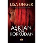 Aşktan Ya Da Korkudan - Lisa Unger
