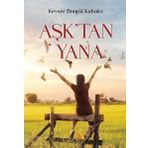 Aşktan Yana - Kevser Bingül Kabalcı