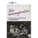 Asla Konuşmayacaksın - Ali Özgür Özkarcı