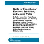 ASME A17.2-2023 : Guide d'inspection des ascenseurs, des escaliers mécaniques et des promenades mobiles