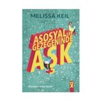 Asosyaller Gezegeninde Aşk - Melissa Keil