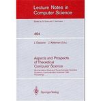 [Aspects and Prospects of Theoretical Computer Science: 6th International Meeting of Young Computer Scientists, Smolenice, Czechoslovakia, November ... 464 (Lecture Notes in Computer Science, 464)] [By: x] [November, 1990]