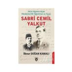 Asrın Kapısını Açan Modernist Bir Öğretmen Ve Sabri Cemil Yalkut - İlknur Doğan Kamalı