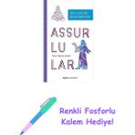 Assurlular: Tarih, Toplum, Kültür + Renkli Fosforlu Kalem - Hayır
