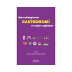 Astana Yayınları - İlişkisel Bağlamda Gastronomi ve Diğer Disiplinler