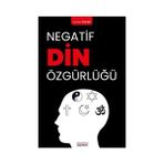 Astana Yayınları - Negatif Din Özgürlüğü