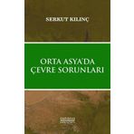 Astana Yayınları - Orta Asyada Çevre Sorunları