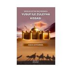 Astana Yayınları - Yusuf İle Züleyha Kıssası Değerler Eğitimi Penceresinden