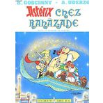 ASTERIX CHEZ RAHAZADE ou le compte des Mille et una Heures. Une aventure d'Astérix.