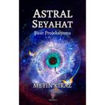 Astral Seyahat - Şuur Projeksiyonu - Metin Kiraz