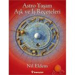ASTRO YAŞAM AŞK VE İŞ REÇETELERI - NIL ELDEM