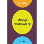 Astroloji Haritanızda Ay - Öner Döşer