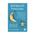 ASTROLOJI PUSULASI 2011 - R. HAKAN KIRKOĞLU