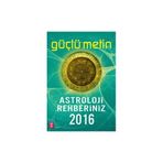 Astroloji Rehberiniz 2016 - Güçlü Metin