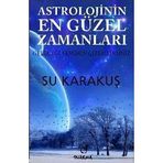 ASTROLOJININ EN GÜZEL ZAMANLARI - SU KARAKUŞ