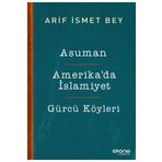 Asuman - Amerika'da İslamiyet - Gürcü Köyleri - Arif İsmet Bey