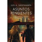 Asuntos pendientes: Toda tragedia ignorada prepara su venganza: 6