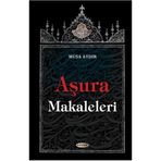 Aşura Makaleleri - Musa Aydın